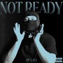 Not Ready (Explicit)