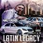 Latin Legacy (Explicit)