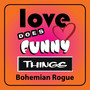 Love does funny things