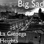 La Cienega Heights (Explicit)