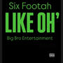 LIKE OH' (single) [Explicit]