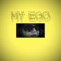 My Ego (Explicit)