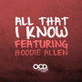 All That I Know (feat. Hoodie Allen) - Single