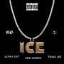 ICE (feat. Yung NK & Alpha K47) [Explicit]