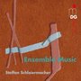 Schleiermacher: Ensemble Music