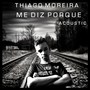 Me Diz Porque (Acústico)