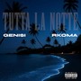 Tutta la Notte (Explicit)