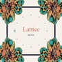 Lattice (Instrumental Version)