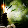 Music for Calm: Relaxing Music, Nature Sounds, Meditation Music