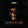 Mob Muzik (Explicit)