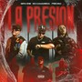 La Presión (Explicit)