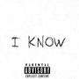 I Know Freestyle (feat. Da808Killa) [Explicit]