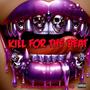 Kill for the beat (Explicit)