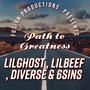 PATH TO GREATNESS (feat. LILGHOST, LILBEEF, DIVERSE & 6SINS) [Explicit]