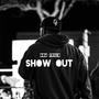 Show Out (Explicit)