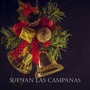 Suenan Las Campanas