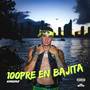 100PRE EN BAJITA (Explicit)