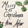 Merry Christmas from Afar (feat. Will Padgett) [Explicit]