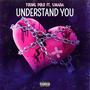 Understand You (feat. Young Polo) [Explicit]