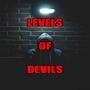 LEVELS OF DEVILS