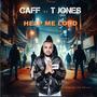 Help Me Lord (feat. T Jones)