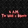 Tae Wick ~ 4 A.M. (Explicit)