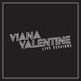 Viana Valentine Live Sessions