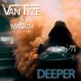 Deeper (feat. Maskim)
