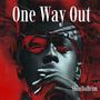 One Way Out (Explicit)