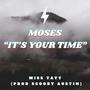 Moses (It's Your Time) (feat. Miss Tayy)