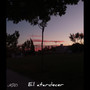 El Atardecer (Explicit)