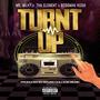 Turnt Up (feat. Tha Element & Bossman Hogg) [Explicit]