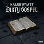 Dirty Gospel (Explicit)