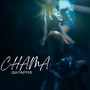 Chama (Explicit)