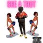 She A Thot (Explicit)