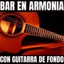 Bar en Armonia Con Guitarra de Fondo