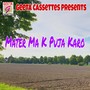 Mater Ma K Puja Karo