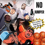 No Jumper (The Coolest Podcast in the World)