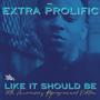 The Hip Hop Protection Force Presents: Like It Should Be (30th Anniversary Reprogrammed Edition) [Explicit]