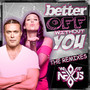 Better off Without You: The Remixes