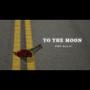 To The Moon (Explicit)