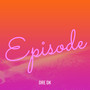 Episode (Explicit)