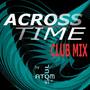 Across Time (Club Mix)