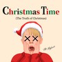 Christmas Time (The Truth of Christmas)