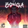 La Bonga (feat. Vhagar Entertainment, Arseck Torres & Mike E) [Explicit]