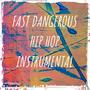 Fast Dangerous Hip Hop Instrumental