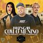 Brincar Com o Menino (Explicit)