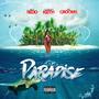 Paradise (feat. Clearence Keith & Mr. Crooms) [Explicit]