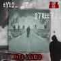 Eyes Of The Streets (Explicit)