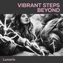 Vibrant Steps Beyond